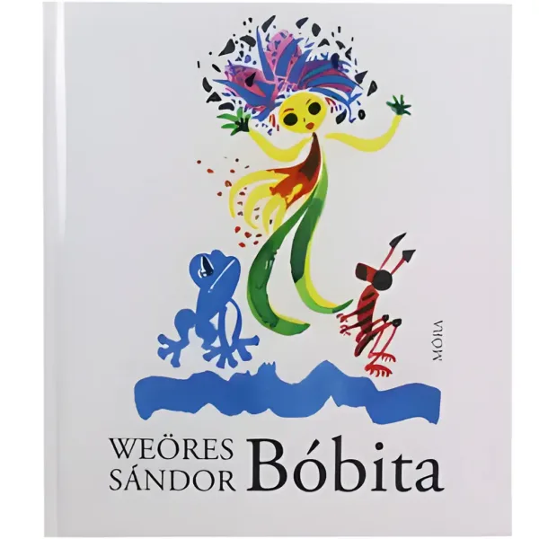 Móra: Weöres Sándor - Libro di poesie Bóbita immagine 1