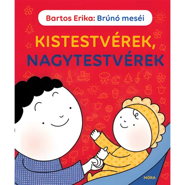 Móra: Bartos Erika - Le storie di Brúnó - Libro di fiabe per fratelli e sorelle immagine 1
