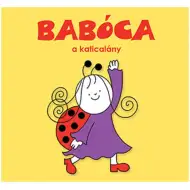 Bogyó e Babóca: Babóca, la coccinella - libro di fiabe - Pagony