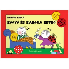 Bogyó e Babóca libro delle fiabe malato - Pagony