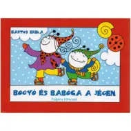 Bogyó e Babóca sul ghiaccio libro di fiabe
