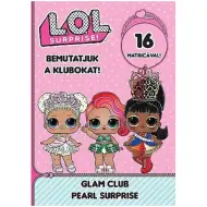 L.O.L. Surprise! - Presentiamo i Club! - Bellezza magica, Quaderno di attività con adesivi sorpresa di perle