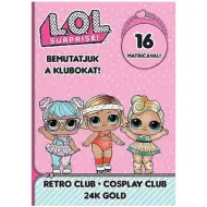 L.O.L. Surprise! - Presentiamo i Club! - Retro, Costume, Quaderno di attività con adesivi in oro 24 carati