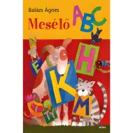 Móra: Ágnes Balázs - "ABC delle storie" libro di fiabe