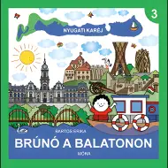 Móra: Bartos Erika - Brúnó a Budapest 3. - Lala occidentale