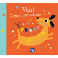 Móra: Bau! Vieni, giochiamo! libro per bambini