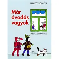Móra: Éva Janikovszky - Sono già all’asilo (libro di racconti)