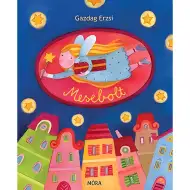 Móra: Gazdag Erzsi - Il negozio delle fiabe, libro illustrato di filastrocche