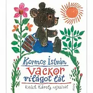 Móra: István Kormos - Vackor vede il mondo, libro di fiabe