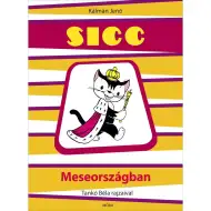 Móra: Jenő Kálmán - Sicc nel Paese delle Favole, libro illustrato per bambini