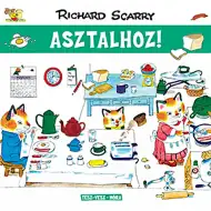 Móra: Richard Scarry - La città di Felicittà - A tavola!