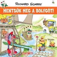 Móra: Richard Scarry - La città di Felicittà - Salviamo il pianeta!