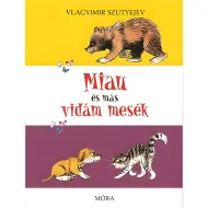 Móra: Vladimir Suteev - Miao e altre fiabe allegre