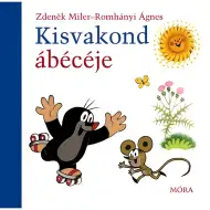 Móra: Zdeněk Miler e Ágnes Romhányi - Il libro filastrocca dell’alfabeto della Talpa