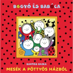 Bogyó e Babóca: Fiabe dalla casa a pois libro di fiabe - Pagony
