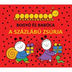 Bogyó e Babóca - Il libro delle fiabe del centopiedi - Pagony