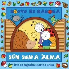 Bogyó e Babóca: Il sogno di Riccio Soma libro di fiabe - Pagony