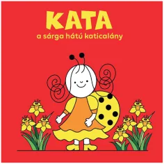 Bogyó e Babóca: Kata la coccinella dal dorso giallo libro di fiabe - Pagony