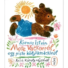 Móra: Kormos István - Fiaba su Vackor, un orsacchiotto peloso libro di fiabe