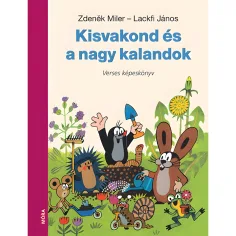 Móra: Lackfi János e Zdeněk Miler - Il piccolo riccio e le grandi avventure libro di poesie