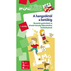 Móra: miniLÜK Dai suoni alle lettere - Esercizi introduttivi per lo sviluppo delle abilità di lettura per i bambini delle scuole elementari