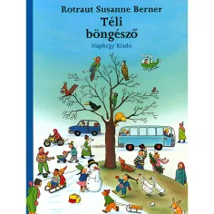 Móra: Rotraut Susanne Berner - Esploratore Invernale