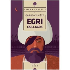 Móra: Stelle di Eger - Gárdonyi Géza immagine 1