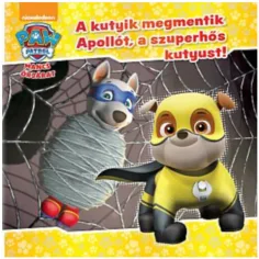 Paw Patrol - I cuccioli salvano Apollo, il supercane! libro di fiabe