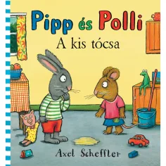 Pipp e Polli: Il piccolo libro delle favole della rana - Pagony