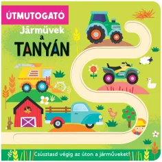 Útmutogató – Járművek a tanyán