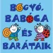Bogyó, Babóca e i loro amici minilibro - Pagony