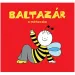 Bogyó e Babóca: Baltazár l’ape - libro di fiabe - Pagony
