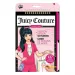 Make It Real: Quaderno di design di moda Juicy Couture