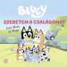 Móra: Bluey — Amo la mia famiglia. Libro per bambini