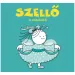 Szellő il libro di fiabe della libellula