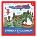 Móra: Bartos Erika - Brúnó al Lago Balaton 1. Libro di divulgazione sul Lago Balaton