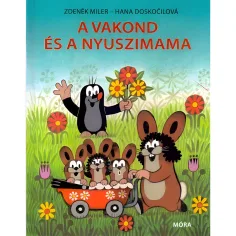 Móra: Hana Doskočilová e Zdeněk Miler - Il libro delle favole della talpa e della mamma coniglio