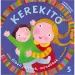 Móra: J. Kovács Judit - Kerekítő 5. – Giochi da braccio, filastrocche con audio scaricabile